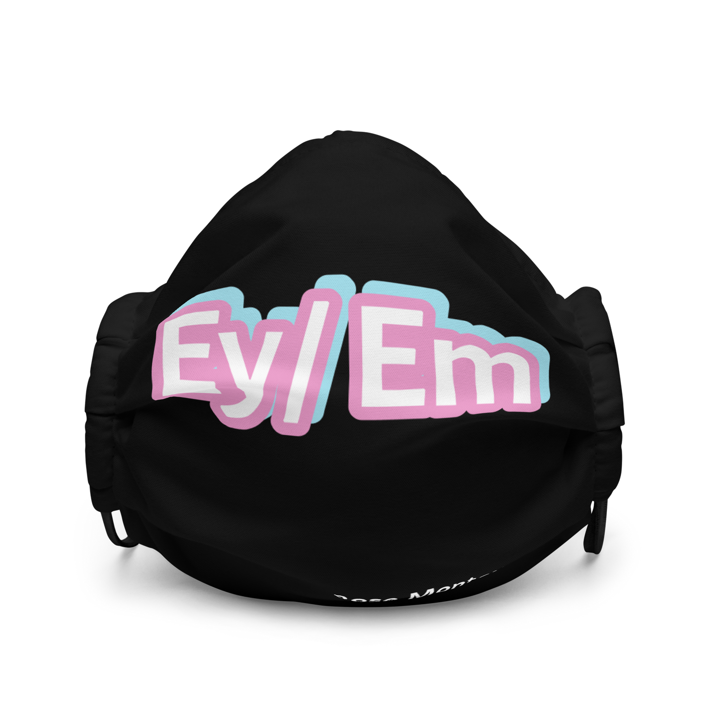 Ey/ Em Pronouns Face Mask